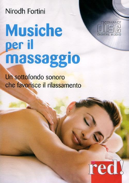 Musiche per il massaggio. Un sottofondo sonoro che favorisce il rilassamento. CD Audio book