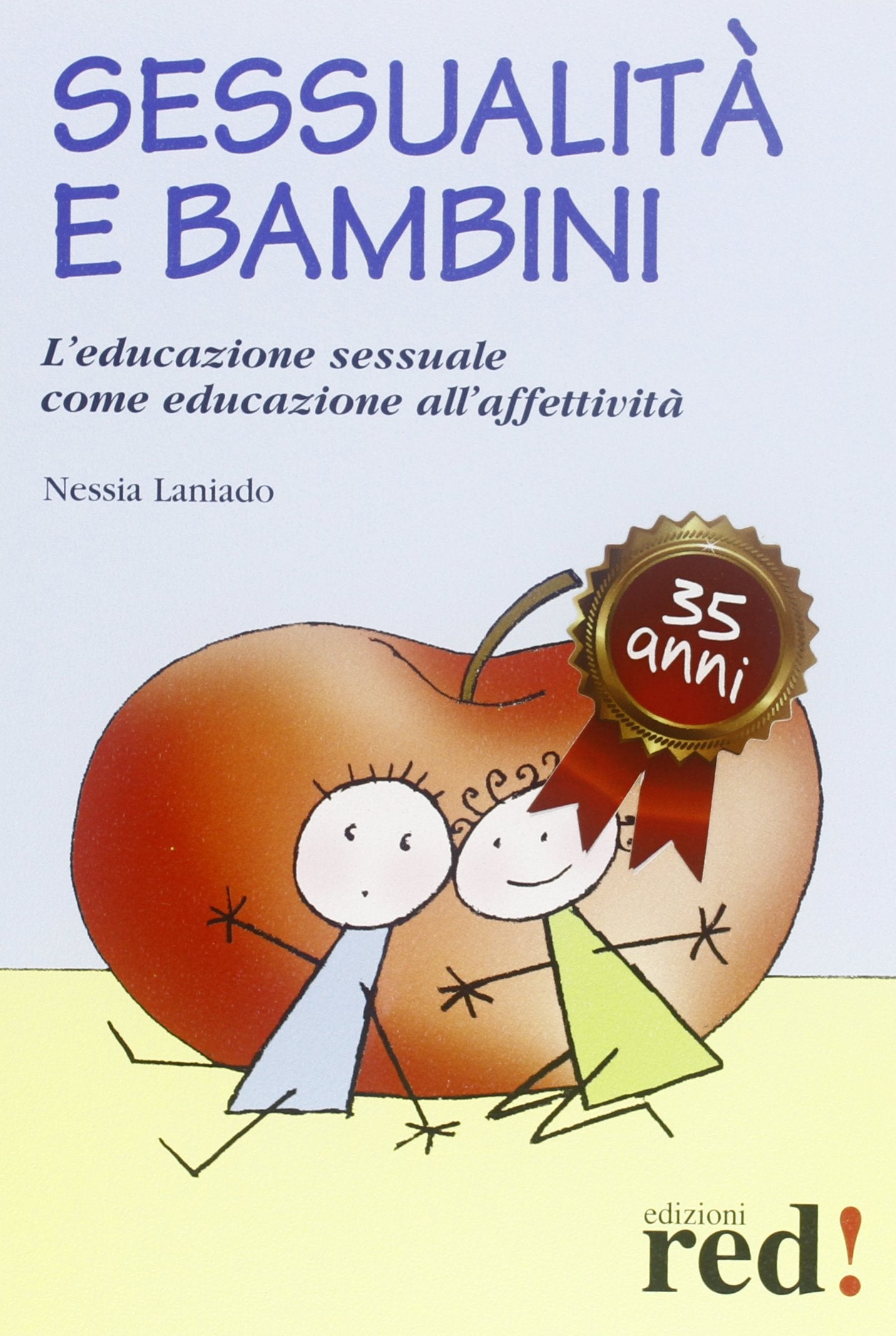 Sessualità e bambini. L'educazione sessuale come educazione all'affetività book