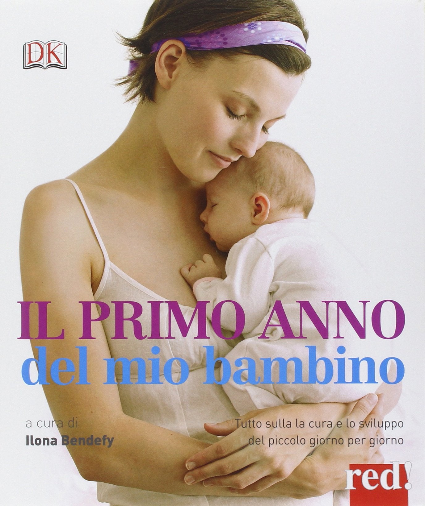 Il primo anno del mio bambino (Grandi manuali) Parents & Children
