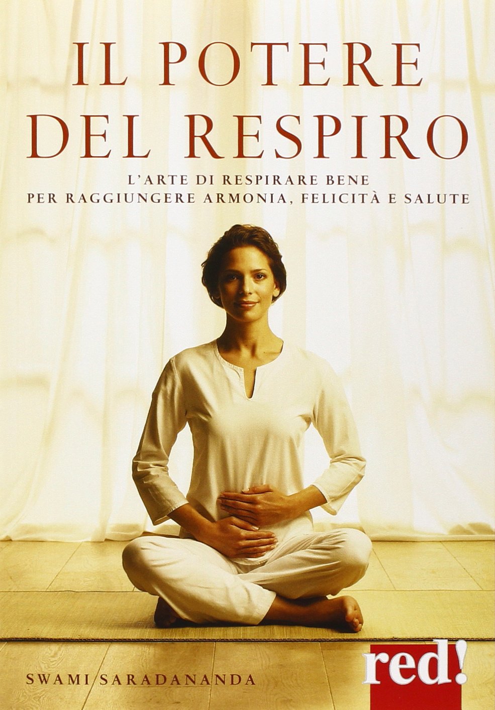 Il potere del respiro. L'arte di respirare bene per raggiungere armonia, felicità e salute (Discipline, Band 39) Health, Nutrition & Fitness