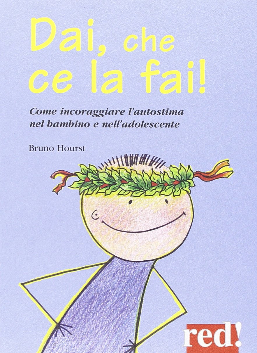 Dai, che ce la fai! (Piccoli grandi manuali, Band 137) Parents & Children