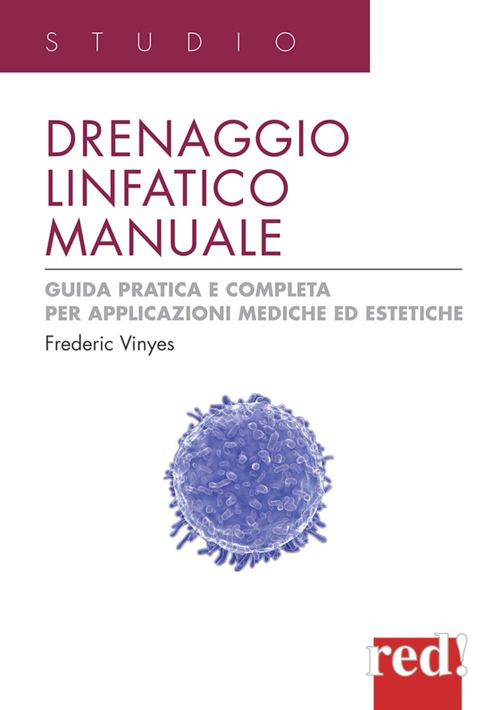 Drenaggio linfatico manuale: Guida pratica e completa per applicazioni mediche ed estetiche (Studio, Band 61) Health, Nutrition & Fitness