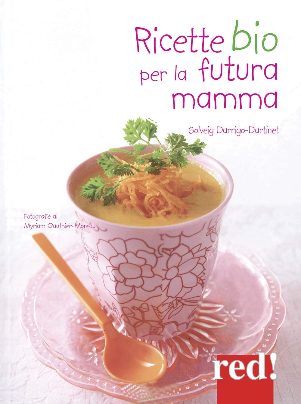 Ricette bio per la futura mamma book