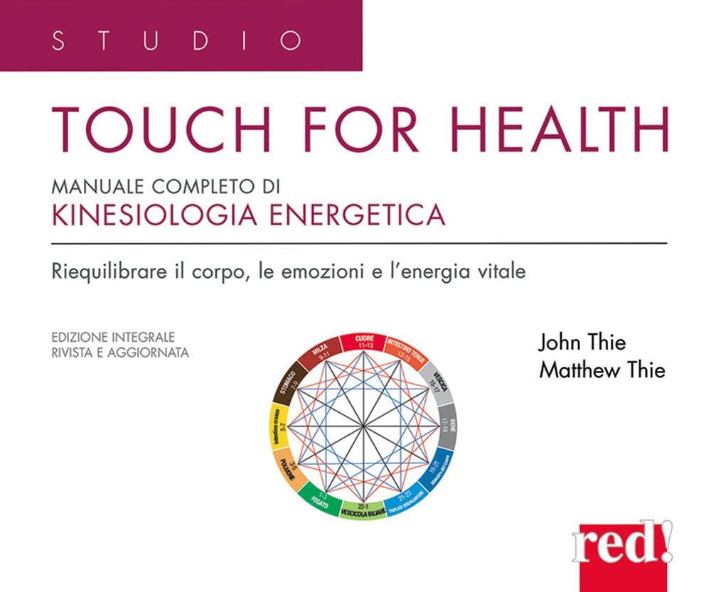 Touch for health. Manuale completo di kinesiologia applicata (Studio) Health, Nutrition & Fitness