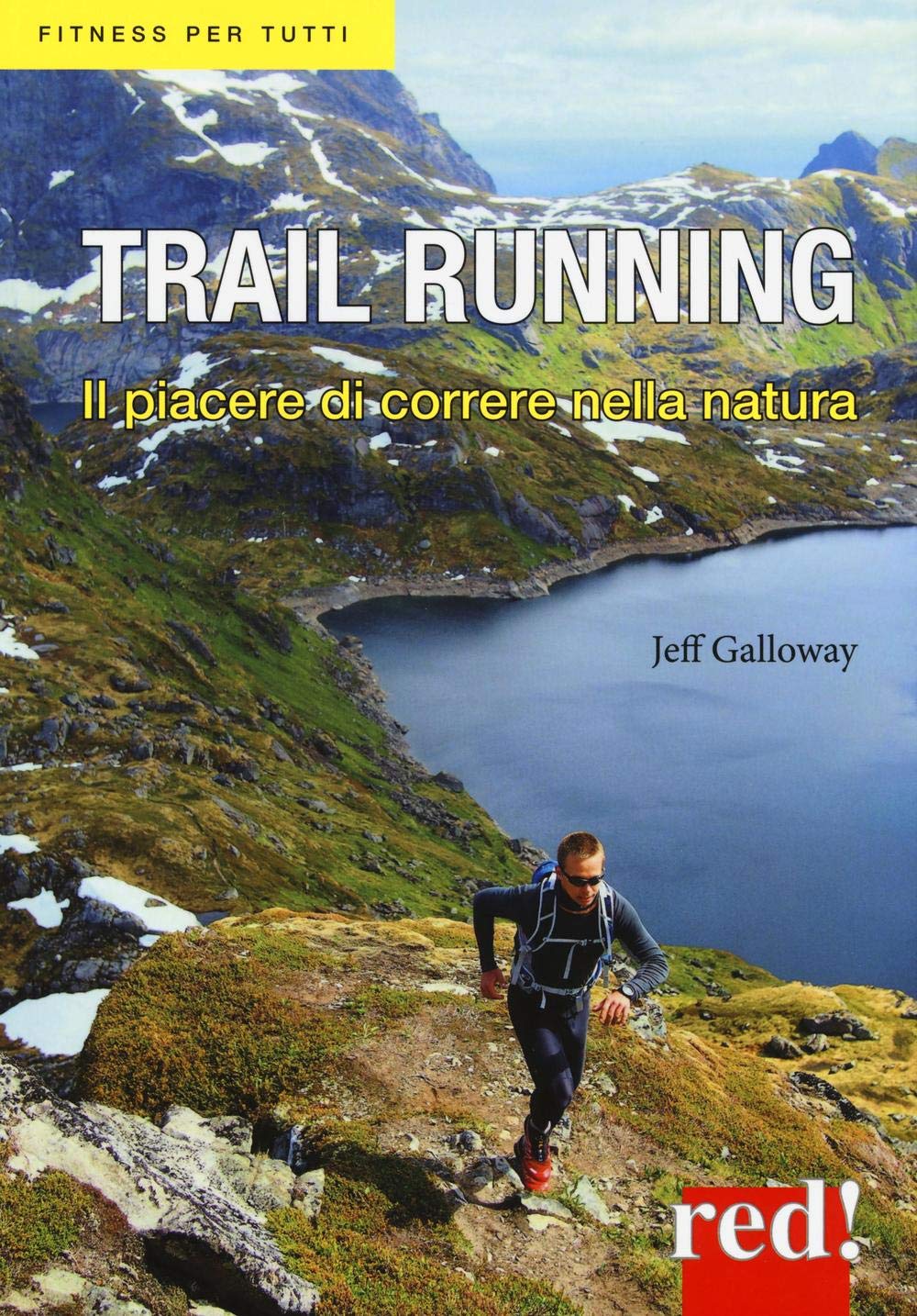 Trail running. Il piacere di correre nella natura Leisure & Fun