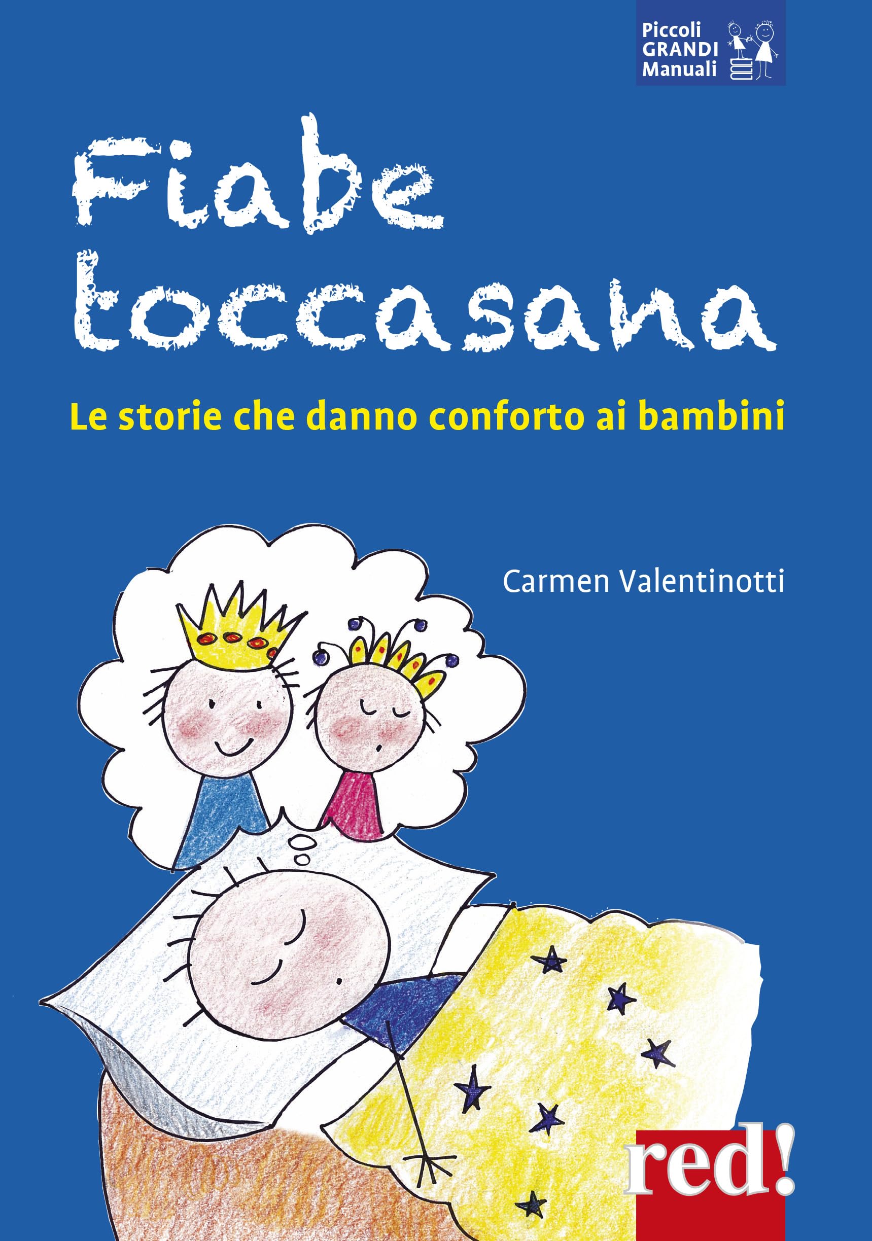 Fiabe toccasana: Le storie che danno conforto ai bambini (Piccoli e Grandi Manuali, Band 67) Parents & Children