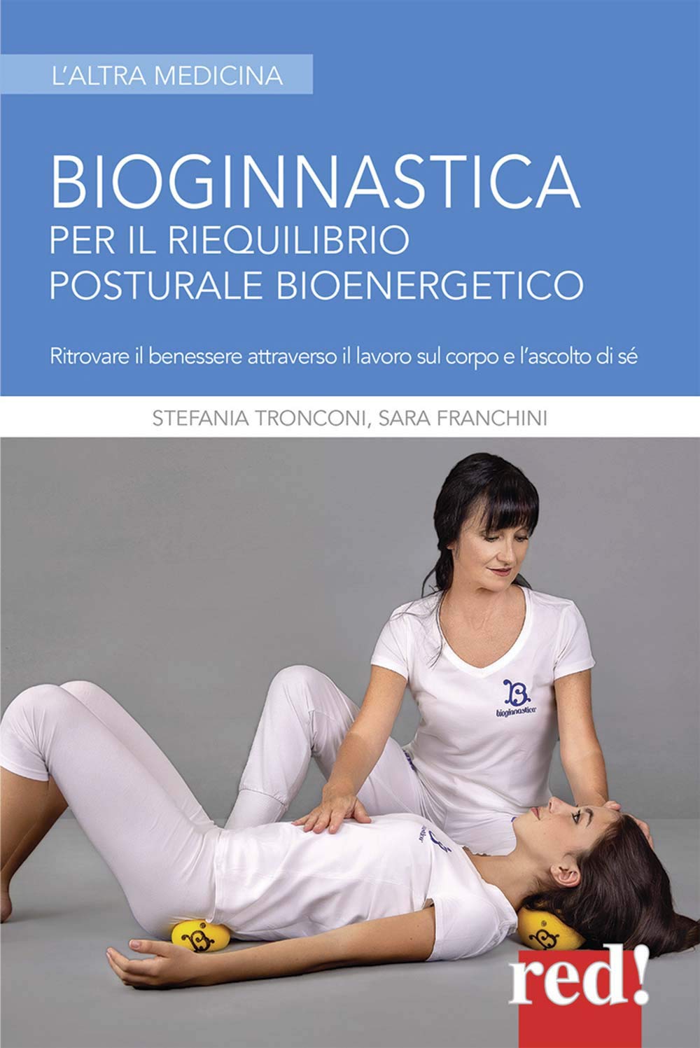 Bioginnastica. Per il riequilibrio posturale bioenergetico (L' altra medicina, Band 336) Health, Nutrition & Fitness