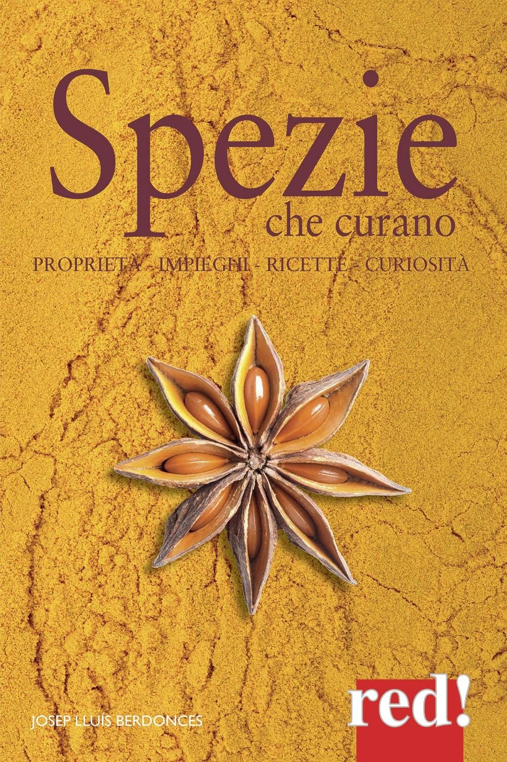 Spezie che curano: Proprietà - impieghi - ricette - curiosità (Economici di qualità, Band 296) Health, Nutrition & Fitness