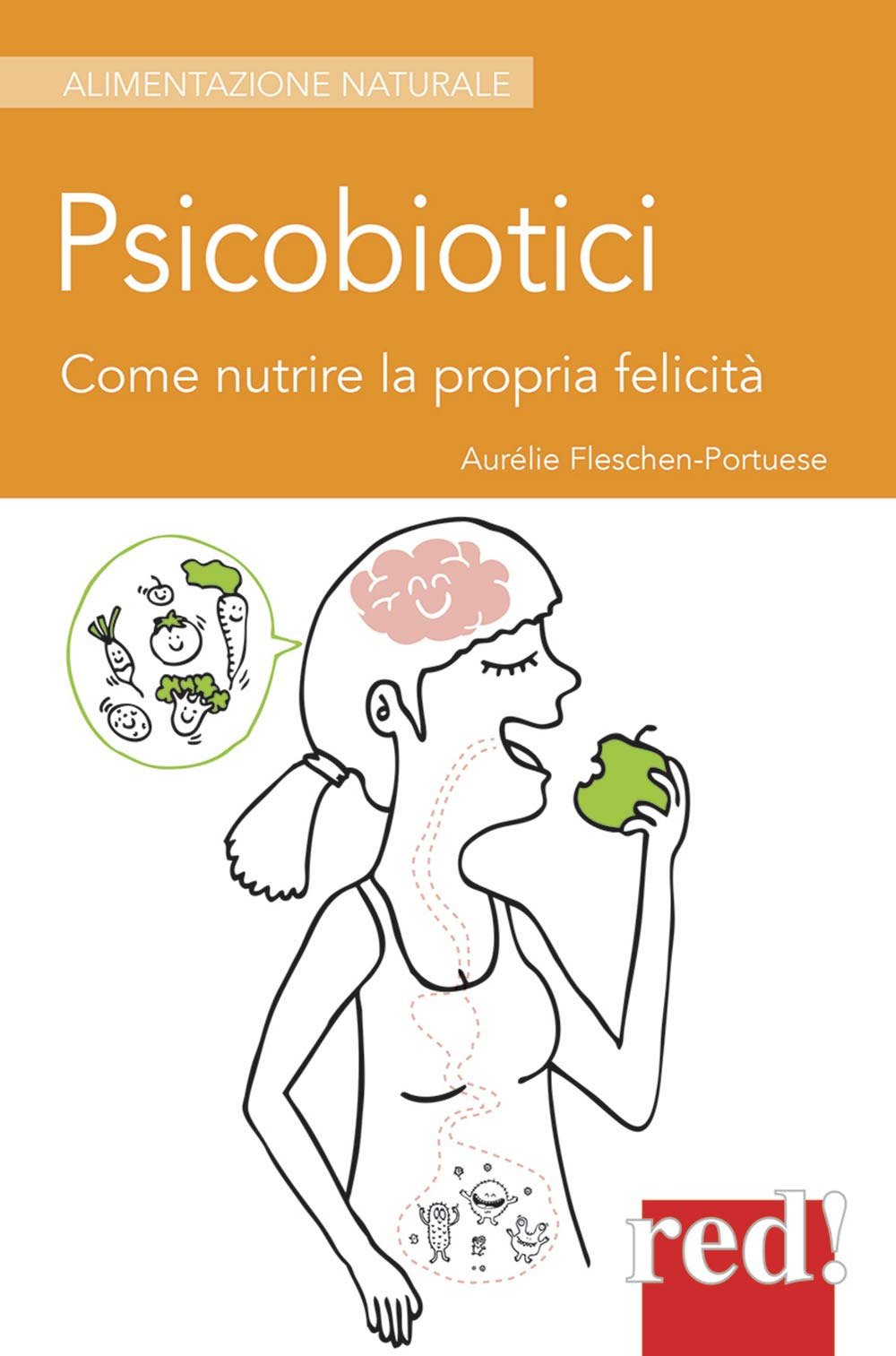 Psicobiotici: Come nutrire la propria felicità book
