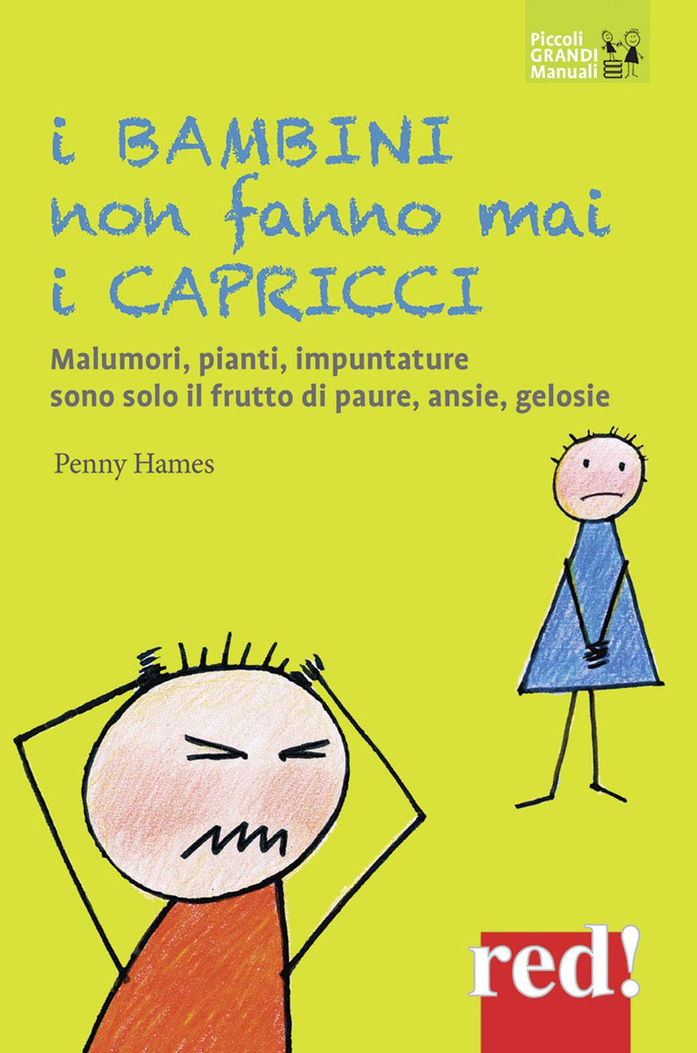 I bambini non fanno mai i capricci Psychology