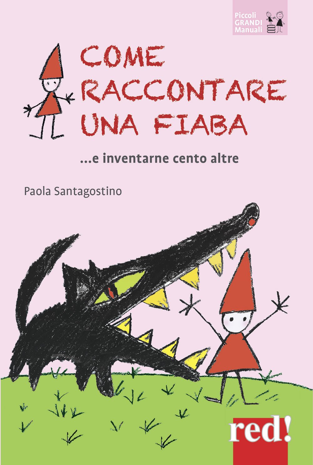 Come raccontare una fiaba... e inventarne cento altre book