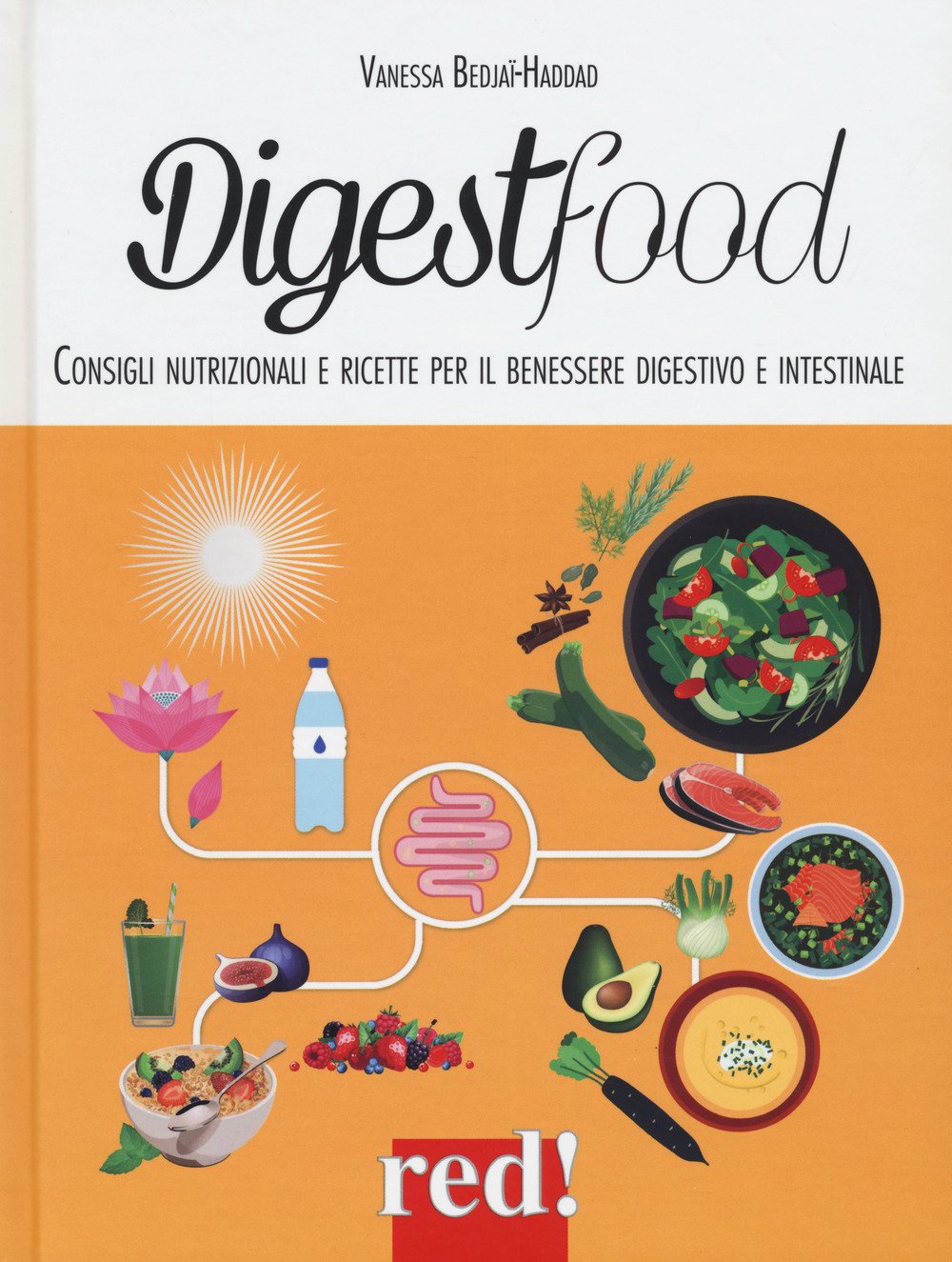 Digestfood. Consigli alimentari per il benessere digestivo e intestinale book