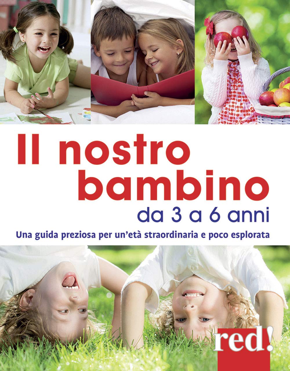 Il nostro bambino da 3 a 6 anni Parents & Children