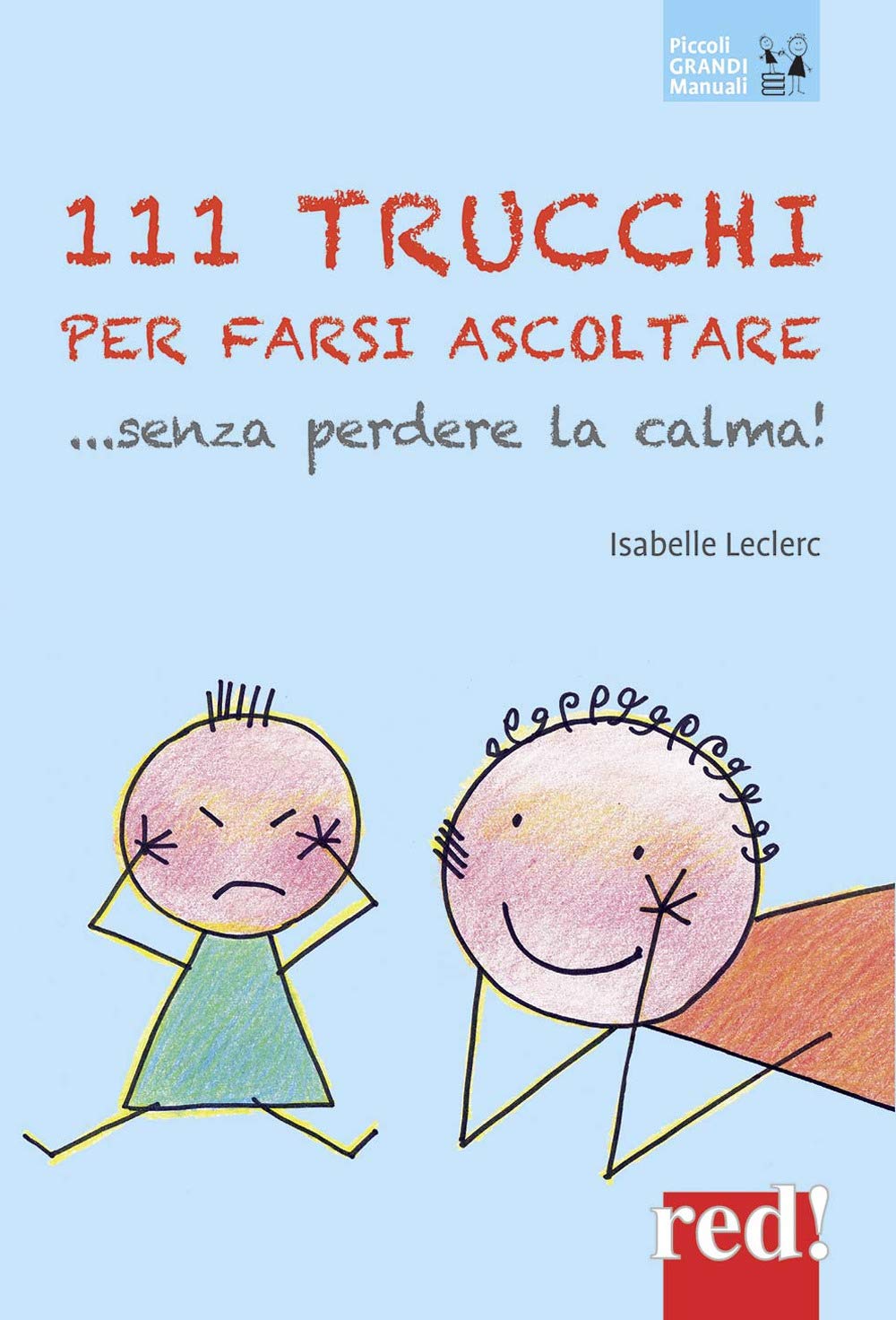 111 trucchi per farsi ubbidire senza perdere la calma book