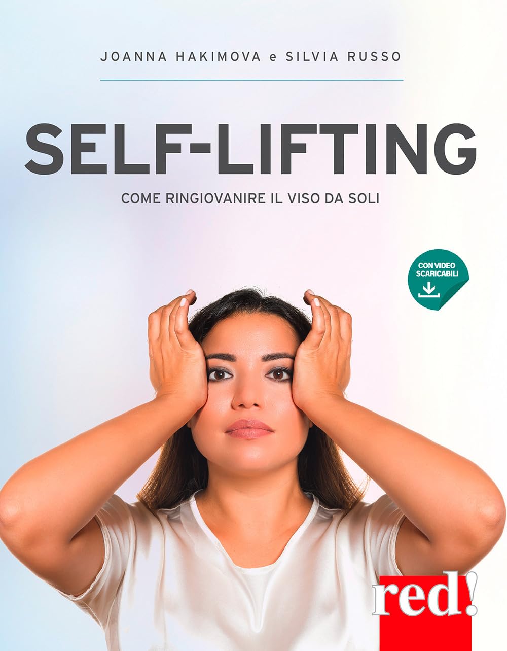 Self-lifting. Come ringiovanire il viso da soli. Con video scaricabili book