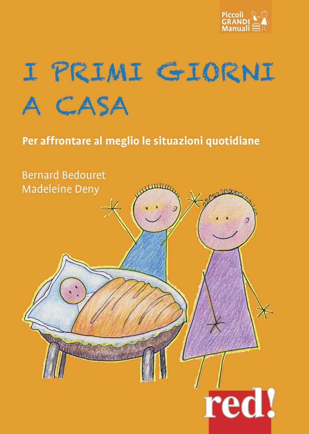 I primi giorni a casa. Per affrontare al meglio le situazioni quotidiane book