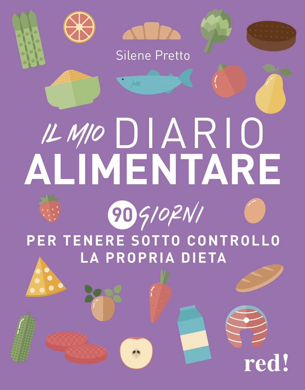 Il mio diario alimentare. 90 giorni per tenere sotto controllo la propria dieta Leisure, Home & Garden