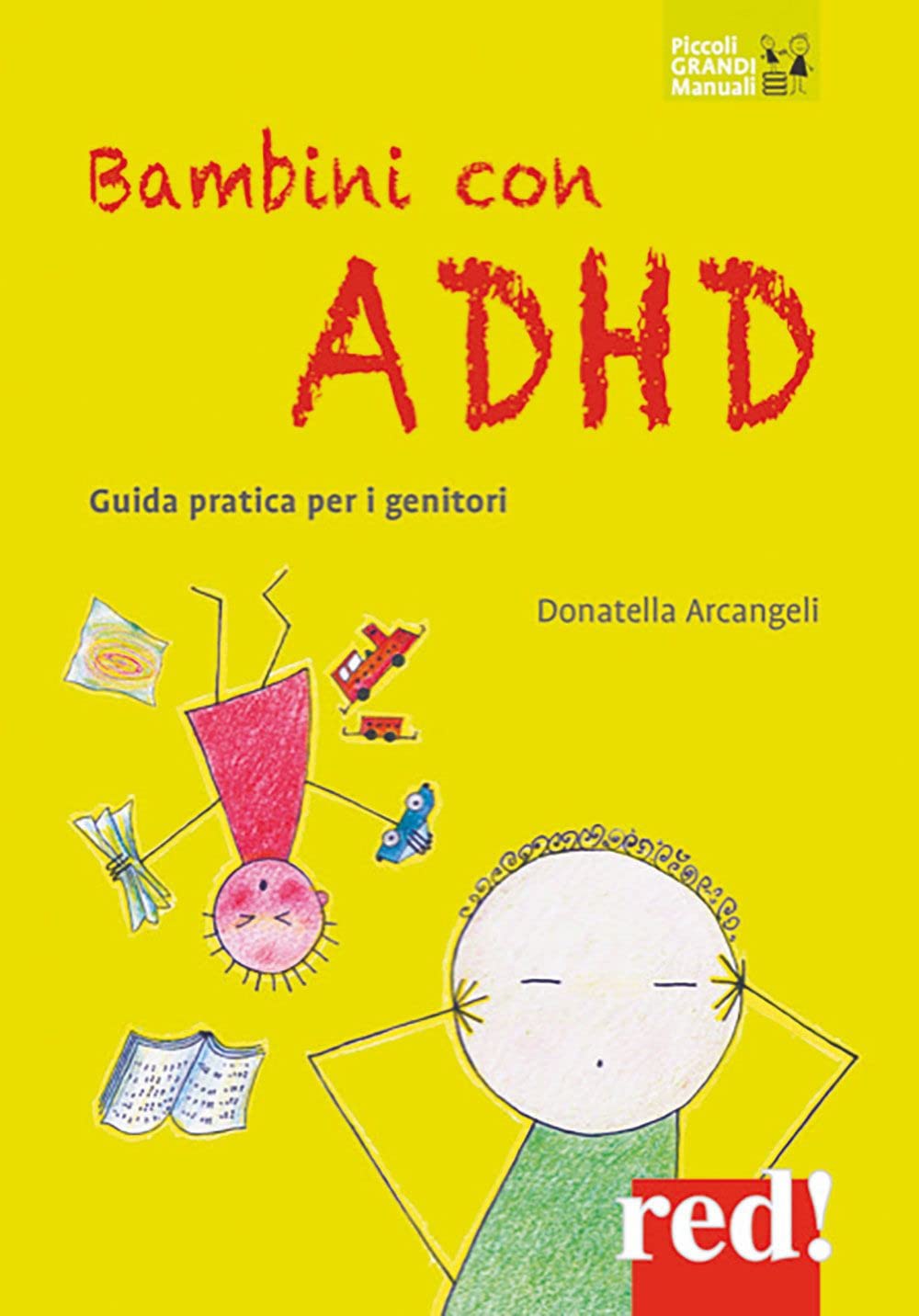 Bambini con ADHD. Guida pratica per i genitori Parents & Children