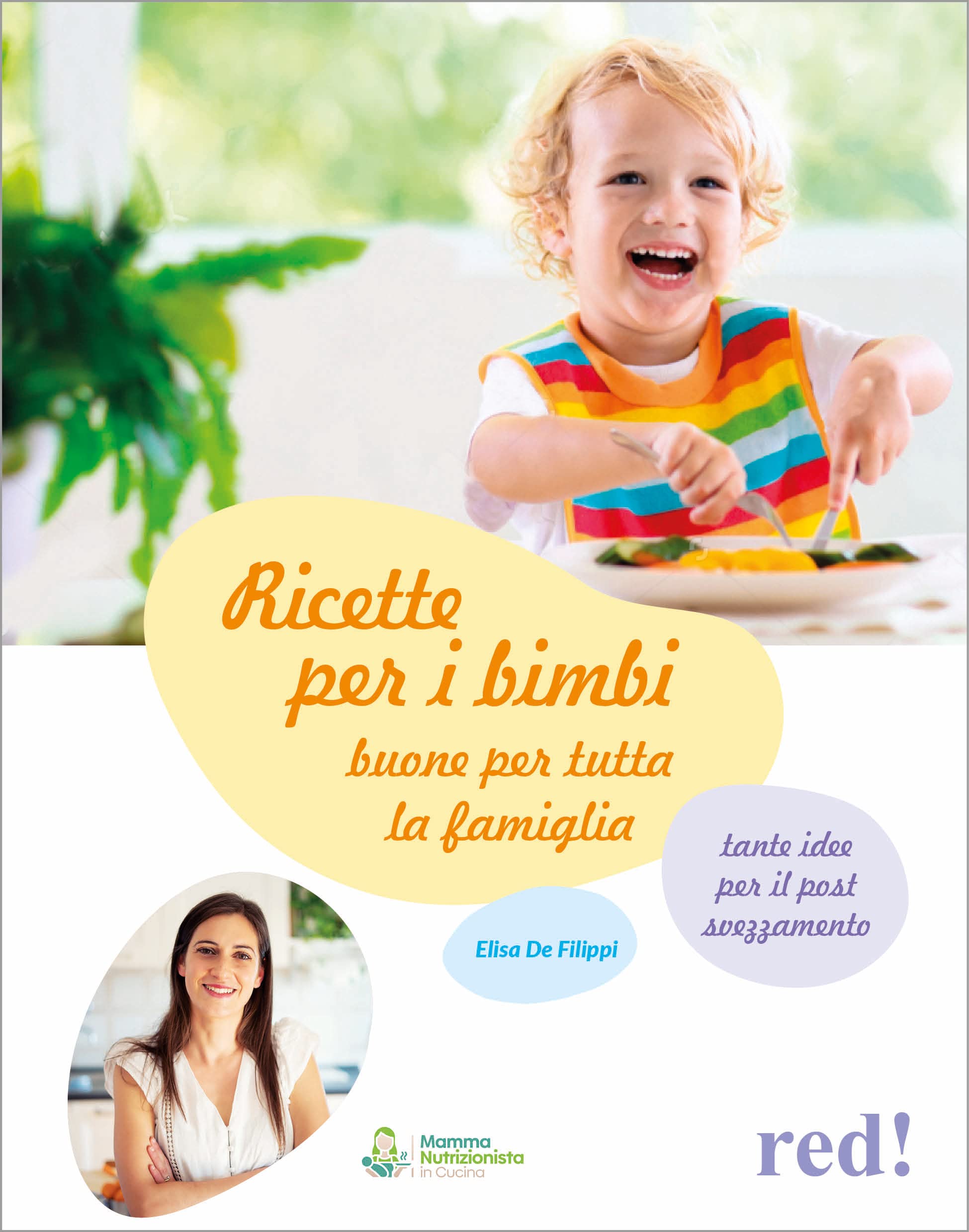 Ricette per i bimbi buone per tutta la famiglia book