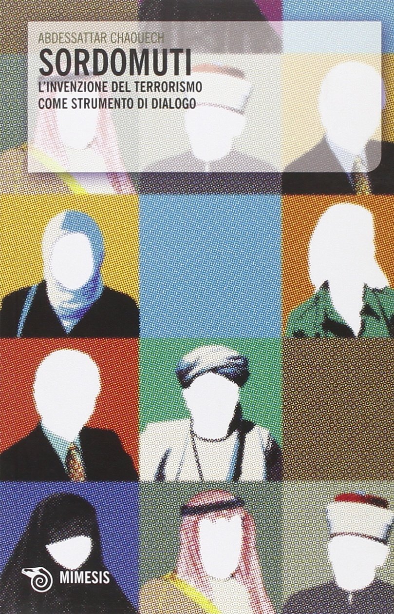 Sordomuti. L'invenzione del terrorismo come strumento di dialogo book