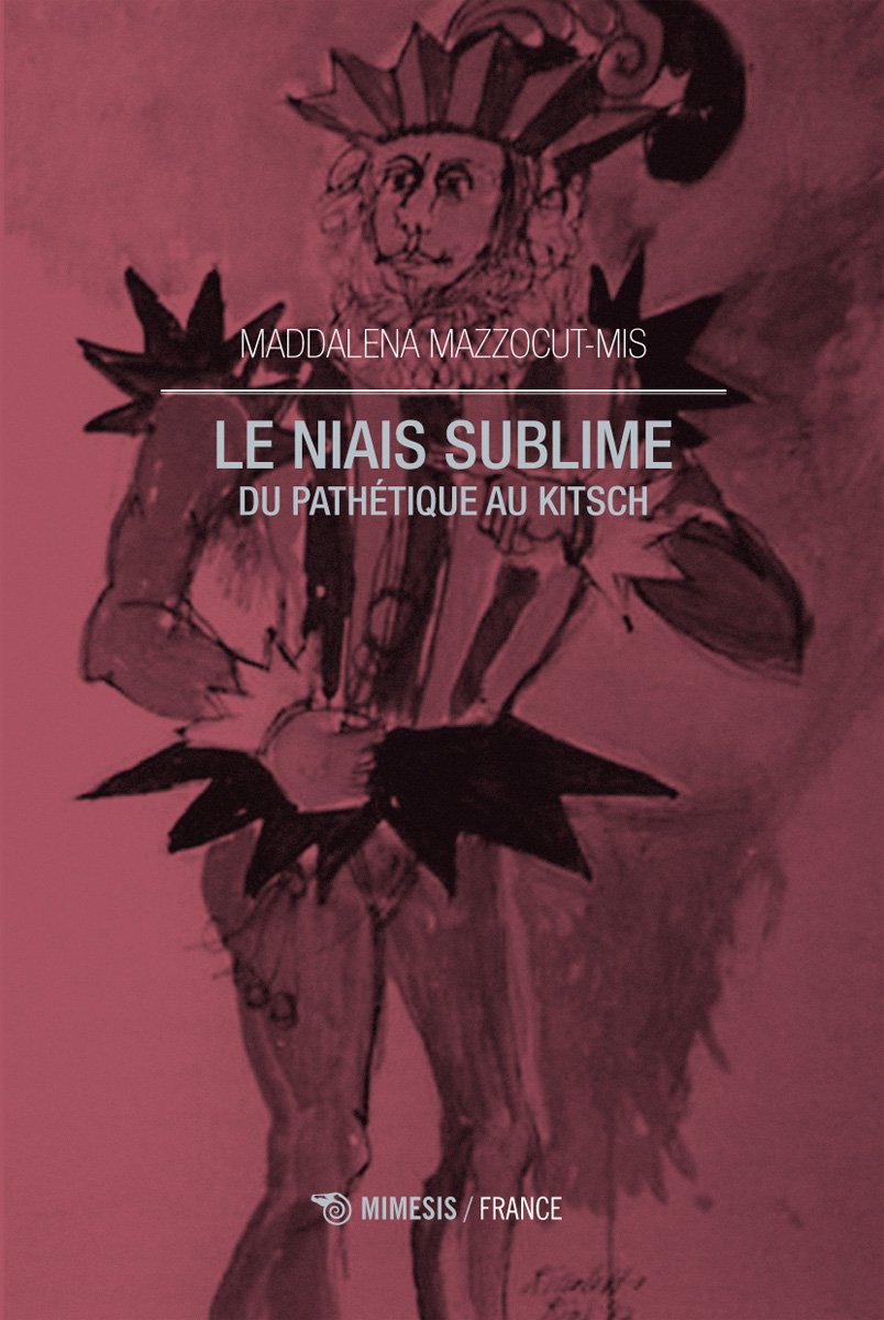 Le niais sublime. Du pathétique au kitsch book