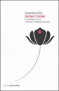 Sufismo e taoismo (Pensieri d'Oriente) Religion & Esotericism