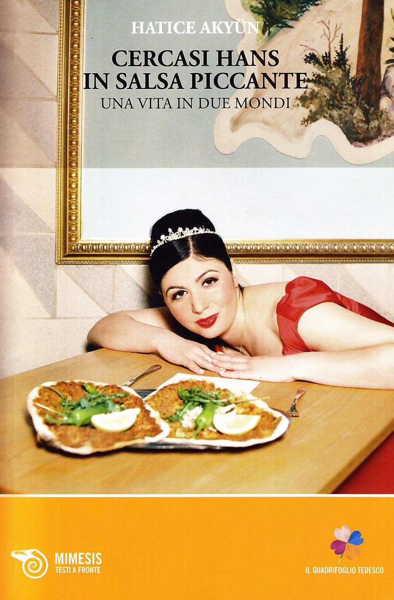 Cercasi Hans in salsa piccante. Una vita in due mondi Contemporary literature