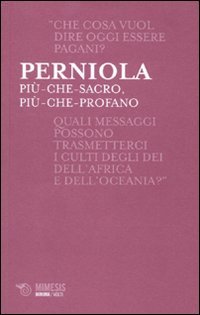 Più-che-sacro, più-che-profano (Minima / Volti) Books