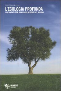 L' ecologia profonda. Lineamenti per una nuova visione del mondo book