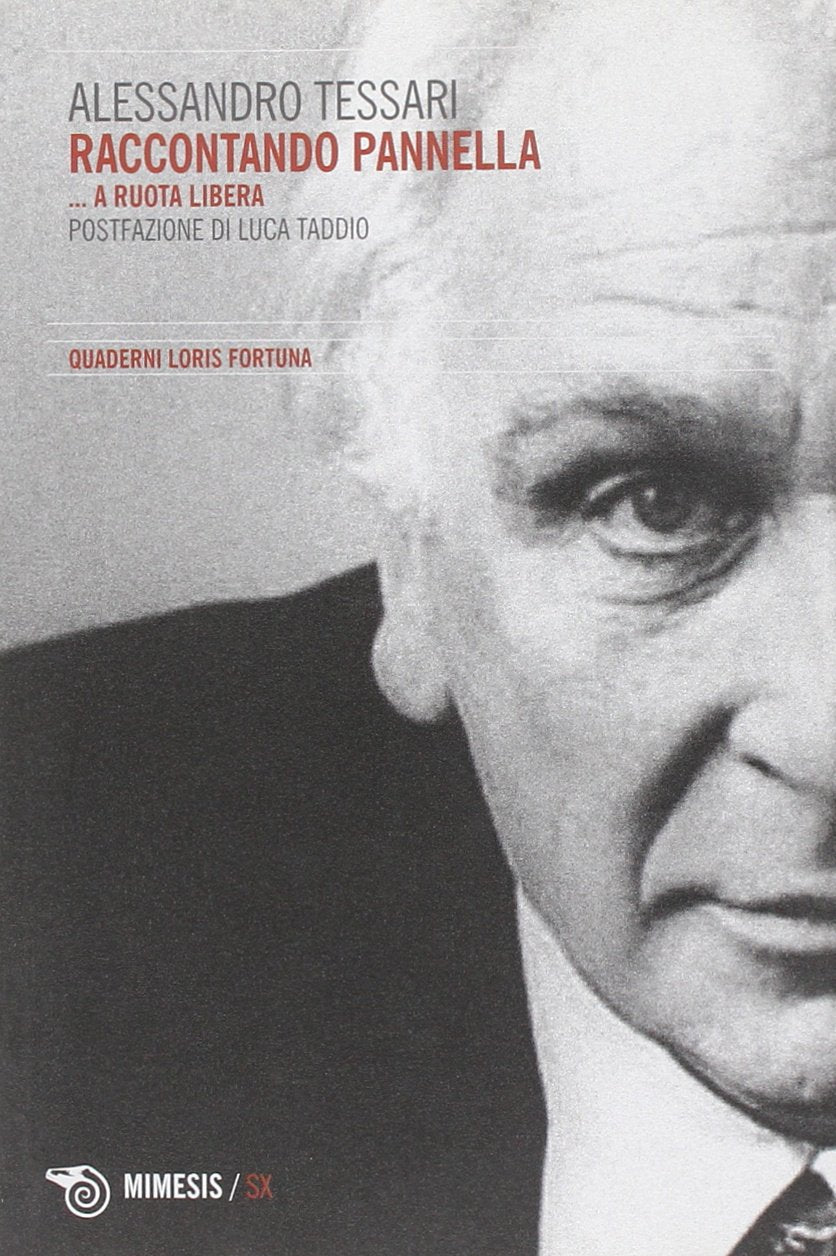 Raccontando Marco Pannella... a ruota libera (Quaderni Fortuna/SX) Books