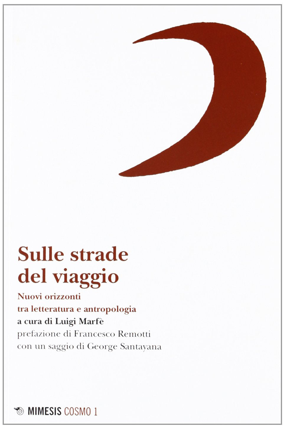 Sulle strade del viaggio. Nuovi orizzonti tra letteratura e antropologia book