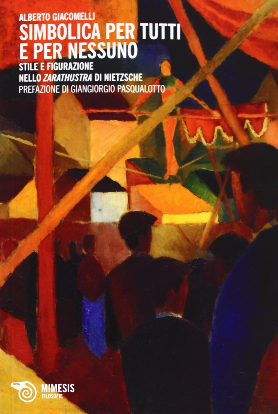 Simbolica per tutti e per nessuno. Stile e figurazione nello Zarathustra di Nietzsche book