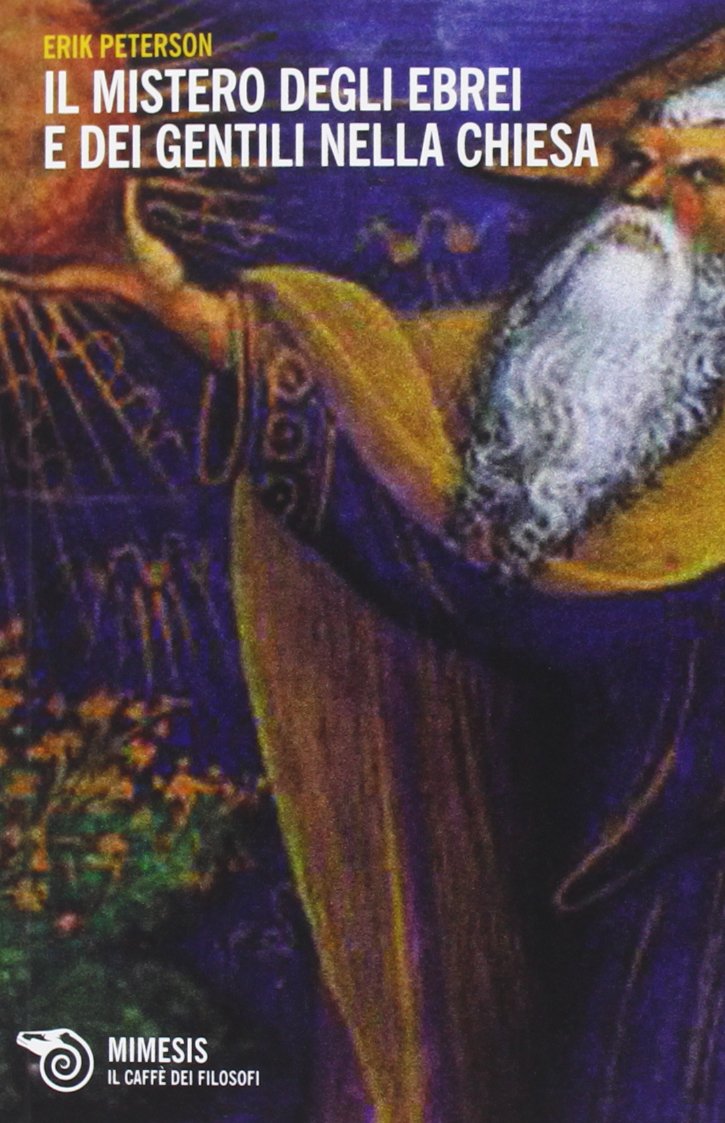 Il mistero degli ebrei e dei gentili nella Chiesa Religion & Esotericism
