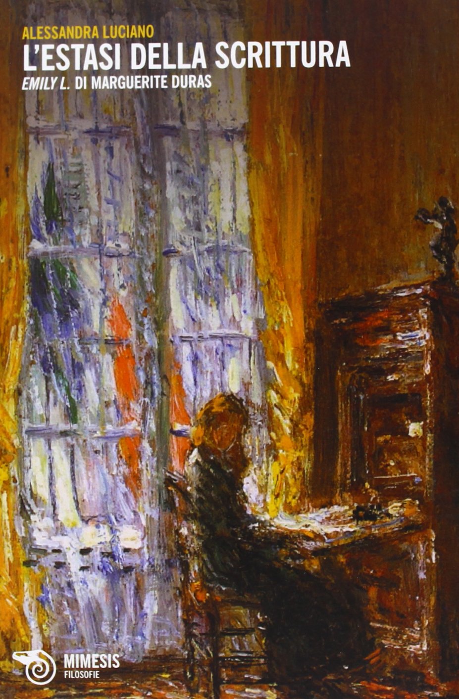 L'estasi della scrittura. «Emily L.» di Margerite Duras book