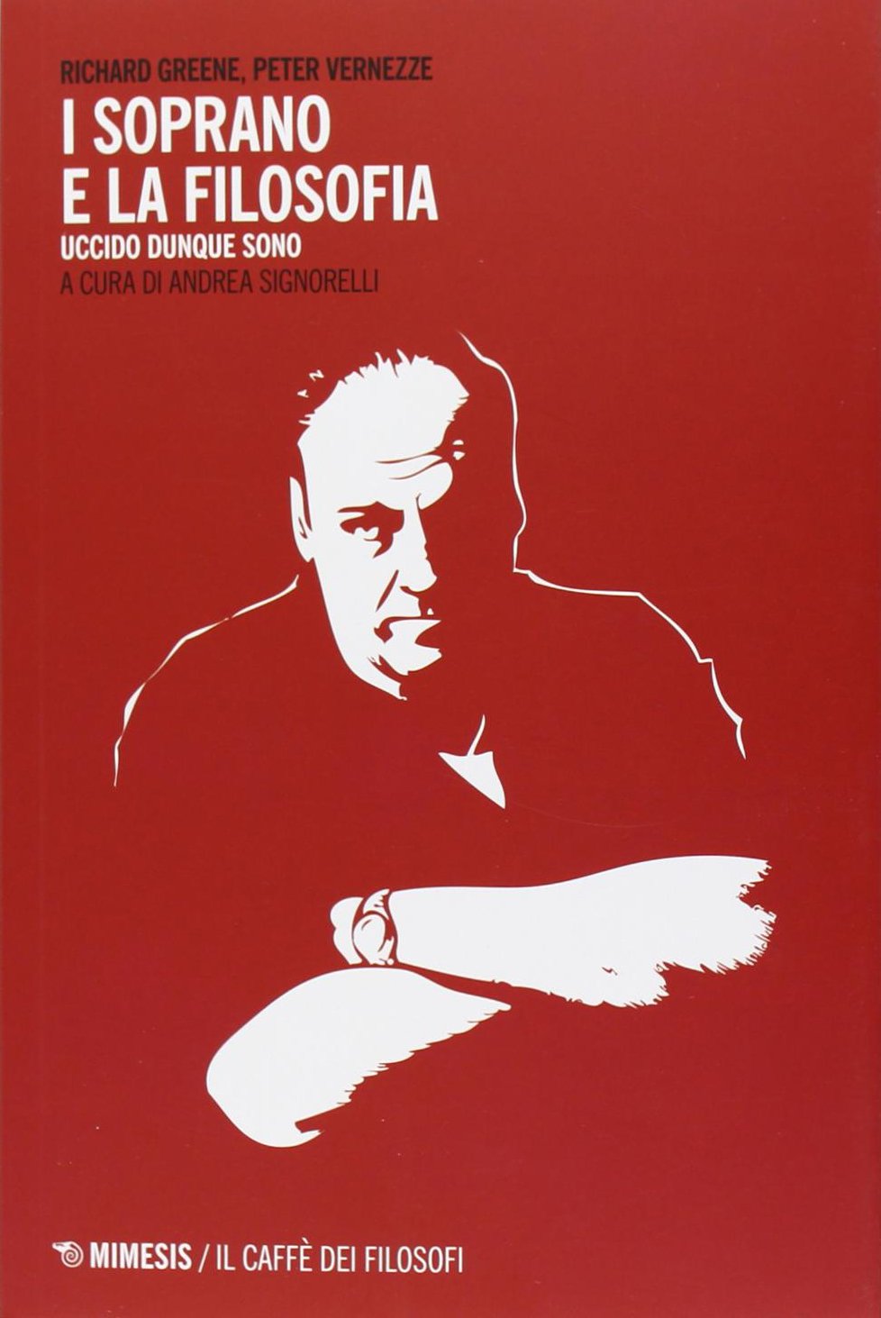 I Soprano e la filosofia. Uccido dunque sono book