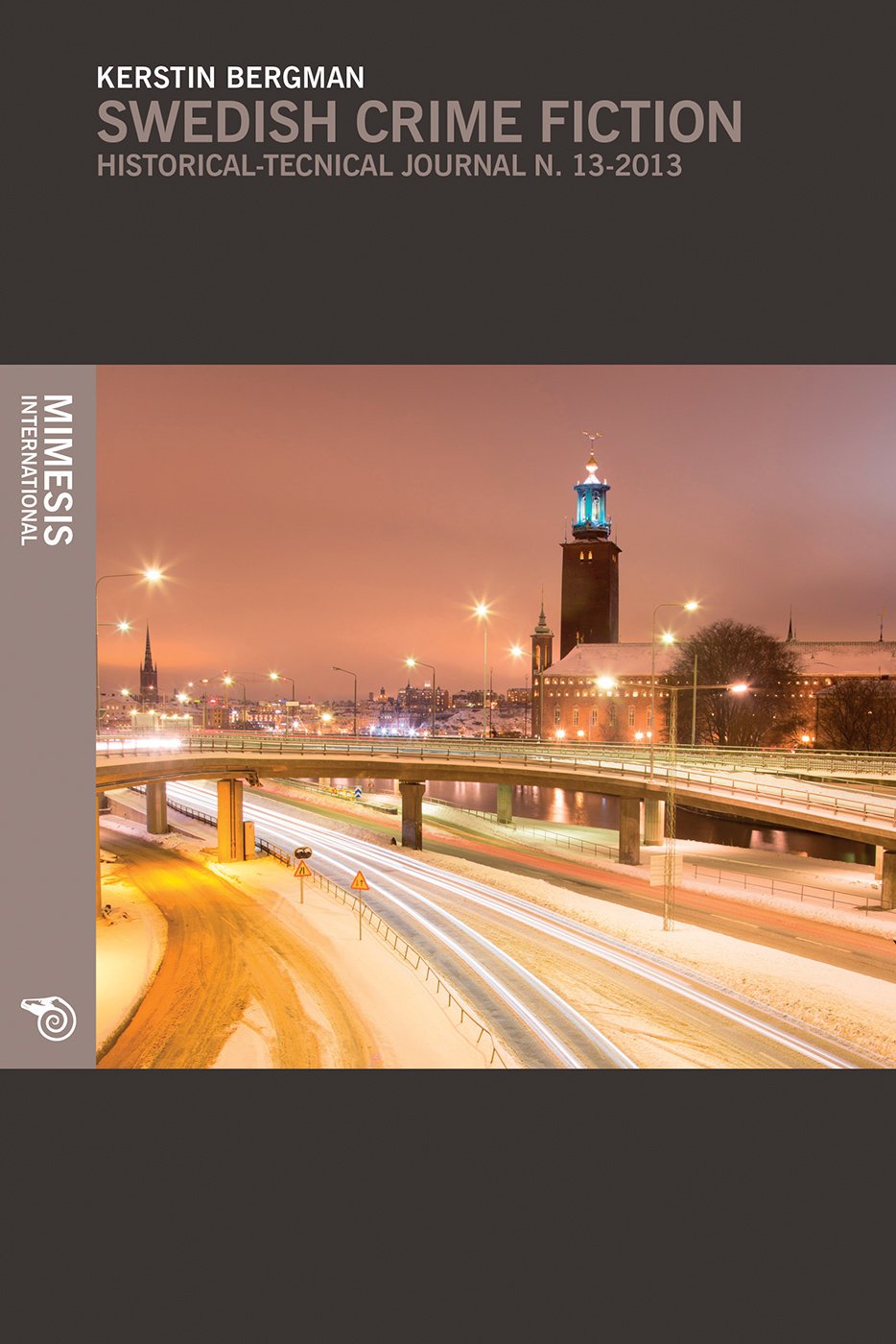 Swedish Crime Fiction: The Making of Nordic Noir (DeGenere) Contemporary literature
