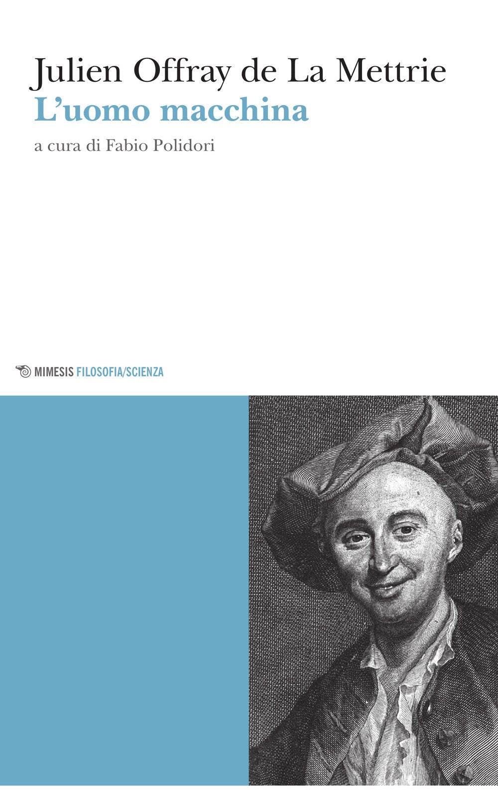L'uomo macchina (Mimesis. Filosofia/Scienza) Philosophy