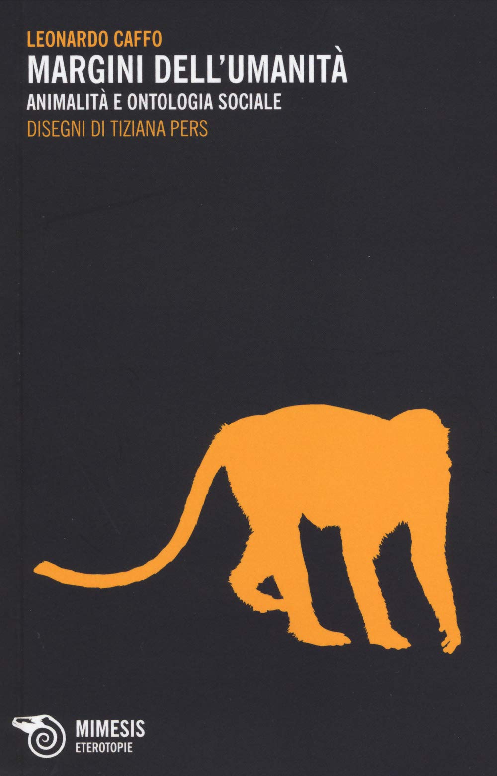 Margini dell'umanità. Animalità e ontologia sociale book