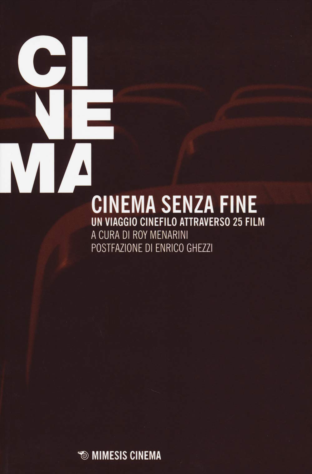 Cinema senza fine. Un viaggio cinefilo attraverso 25 film book