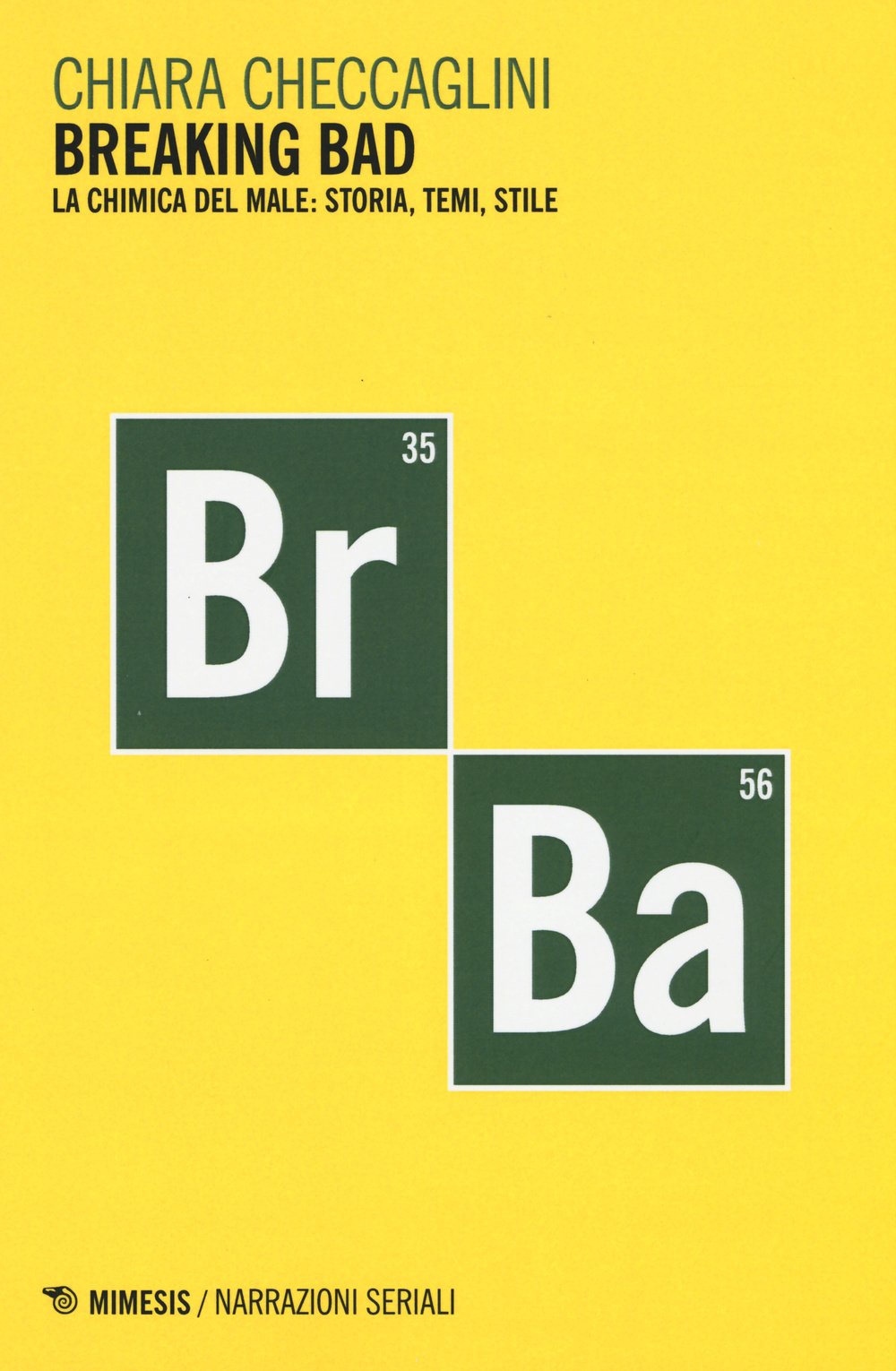Breaking bad. La chimica del male: storia, temi, stile Film, Art & Culture