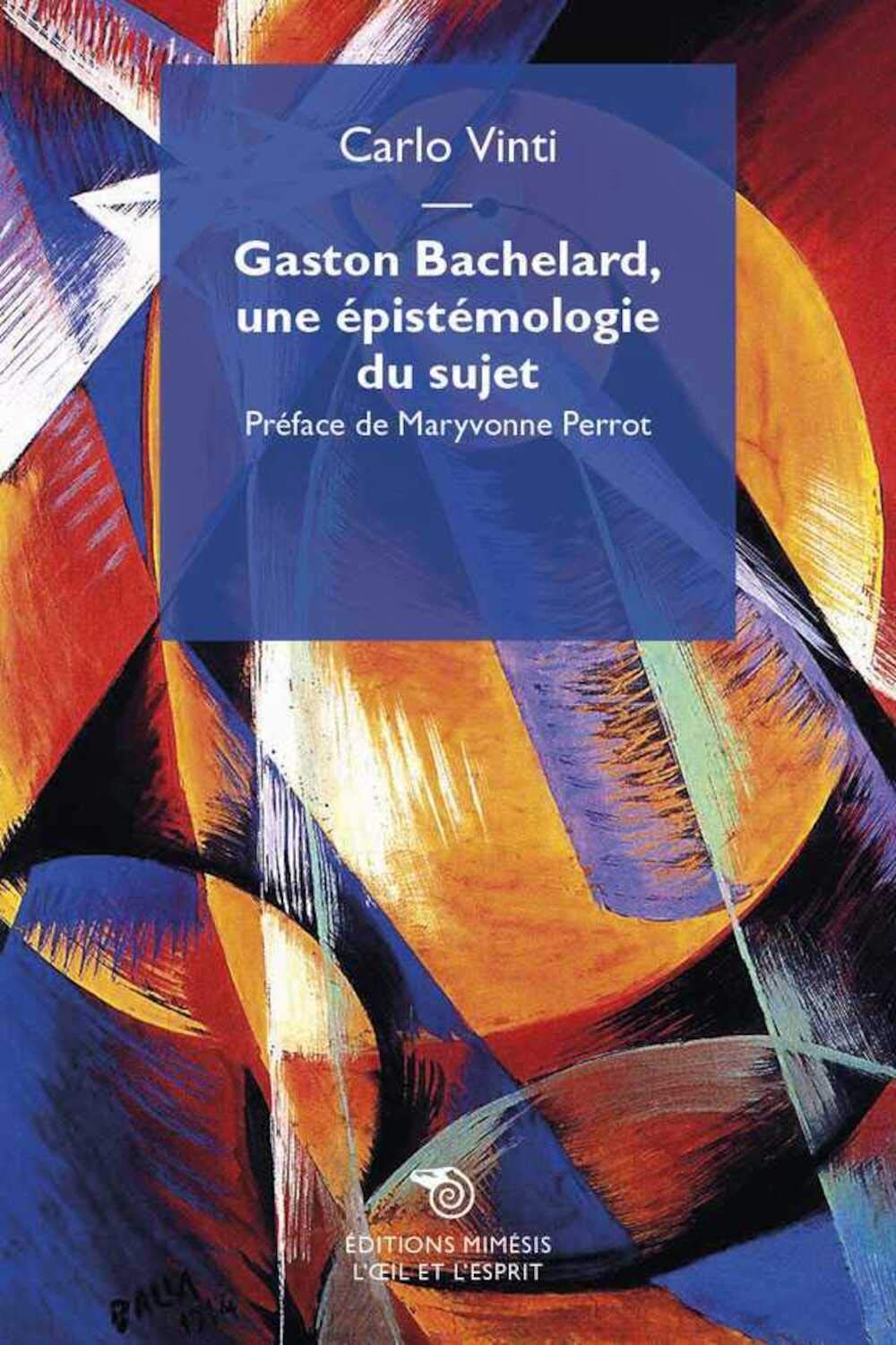 Gaston Bachelard, une Epistemologie du Sujet book
