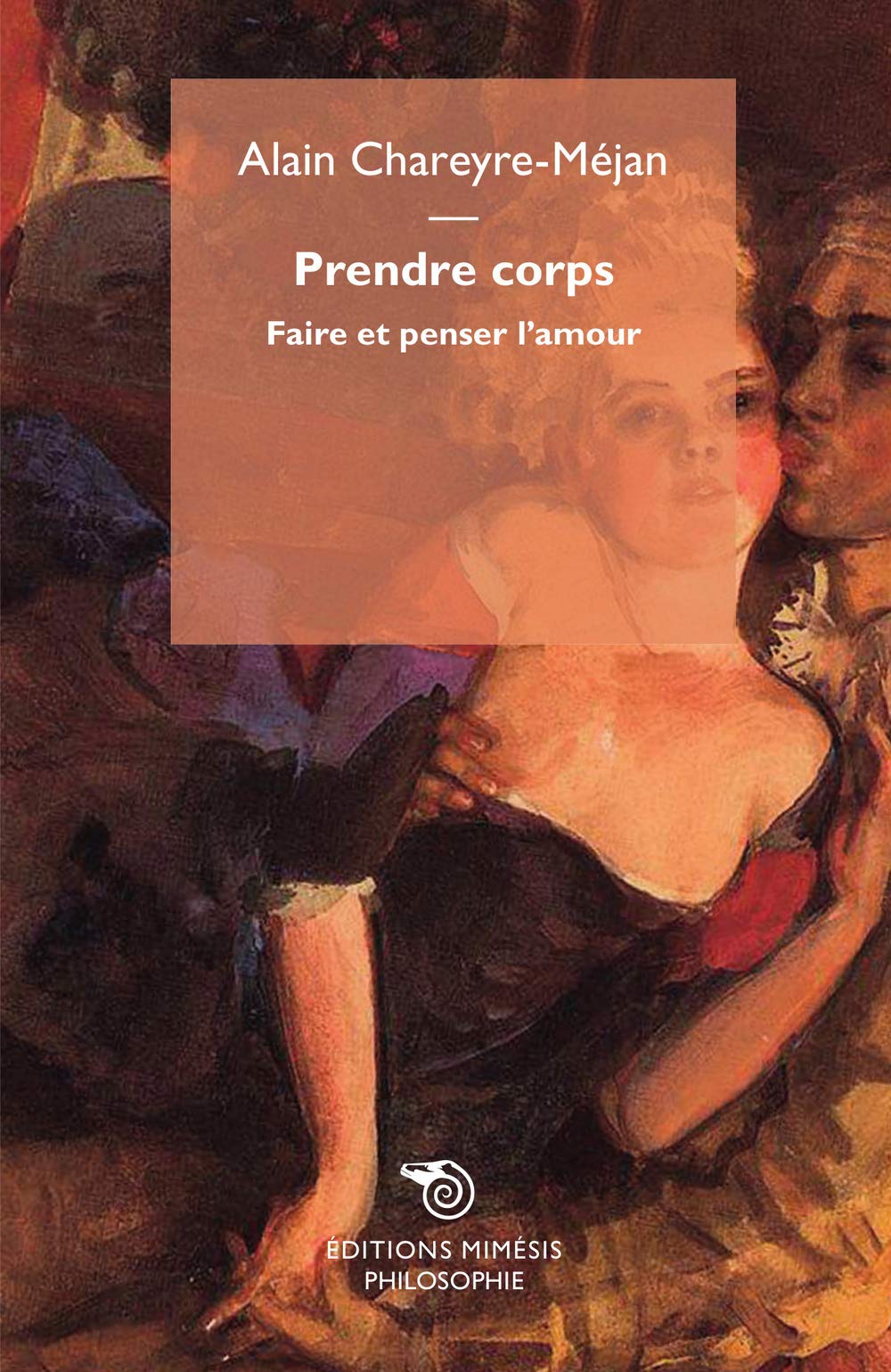 Prendre corps, faire et penser l'amour book