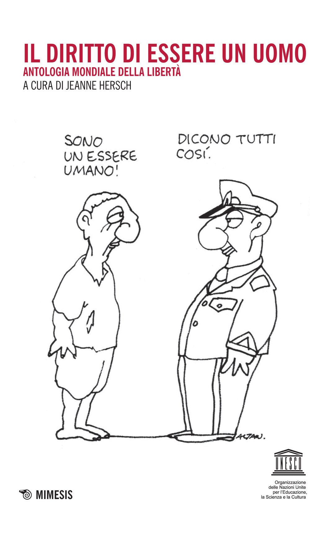 Il diritto di essere un uomo. Antologia mondiale della libertà Social Sciences
