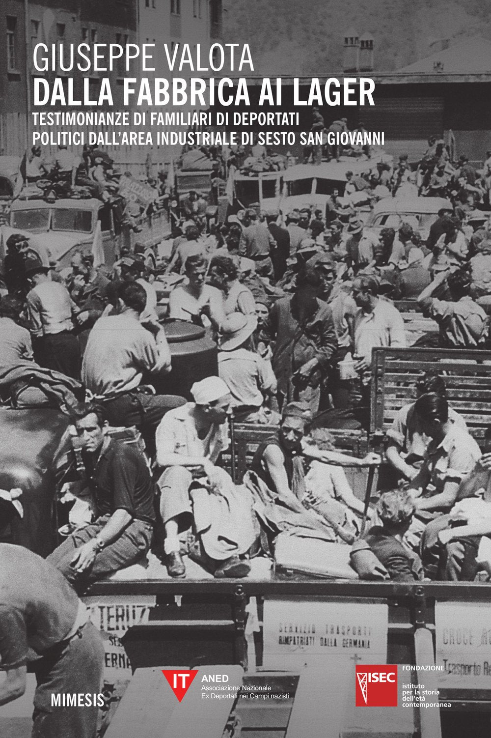 Dalla fabbrica ai lager. Testimonianze di familiari di deportati politici dall'area industriale di Sesto San Giovanni German history