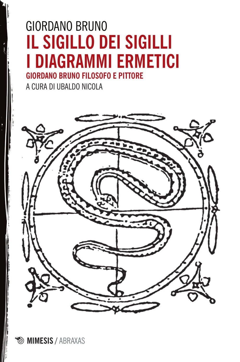 Il sigillo dei sigilli. I diagrammi ermetici (Abraxas) Philosophy
