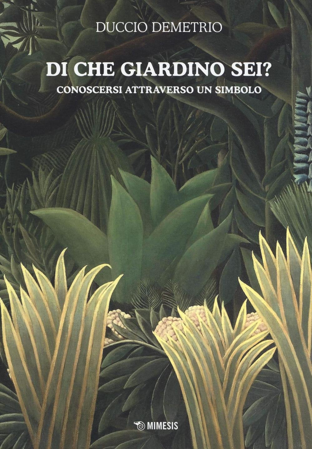 Di che giardino sei? Conoscersi atttraverso un simbolo book