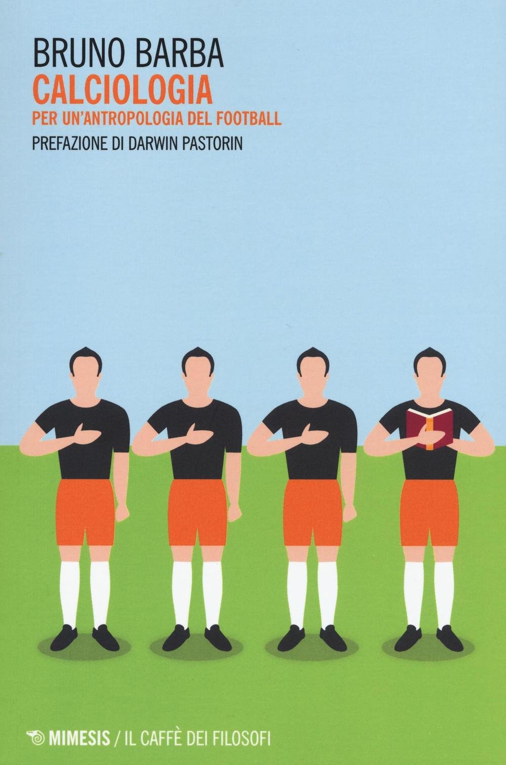Calciologia. Per un'antropologia del football book