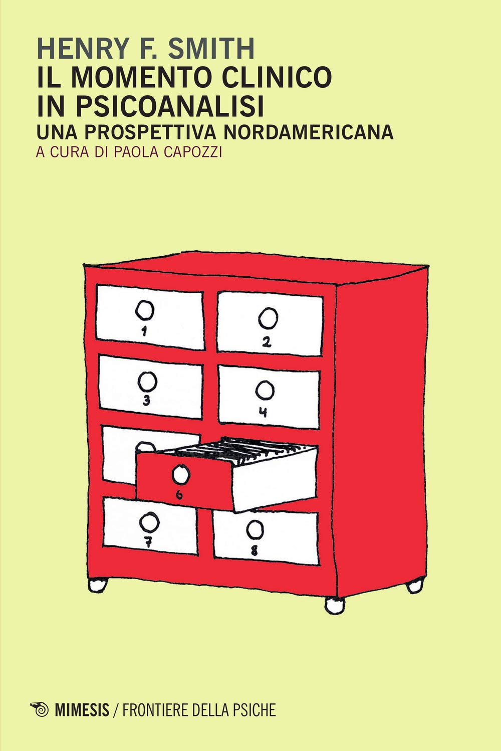 Il momento clinico in psicoanalisi. Una prospettiva nordamericana book