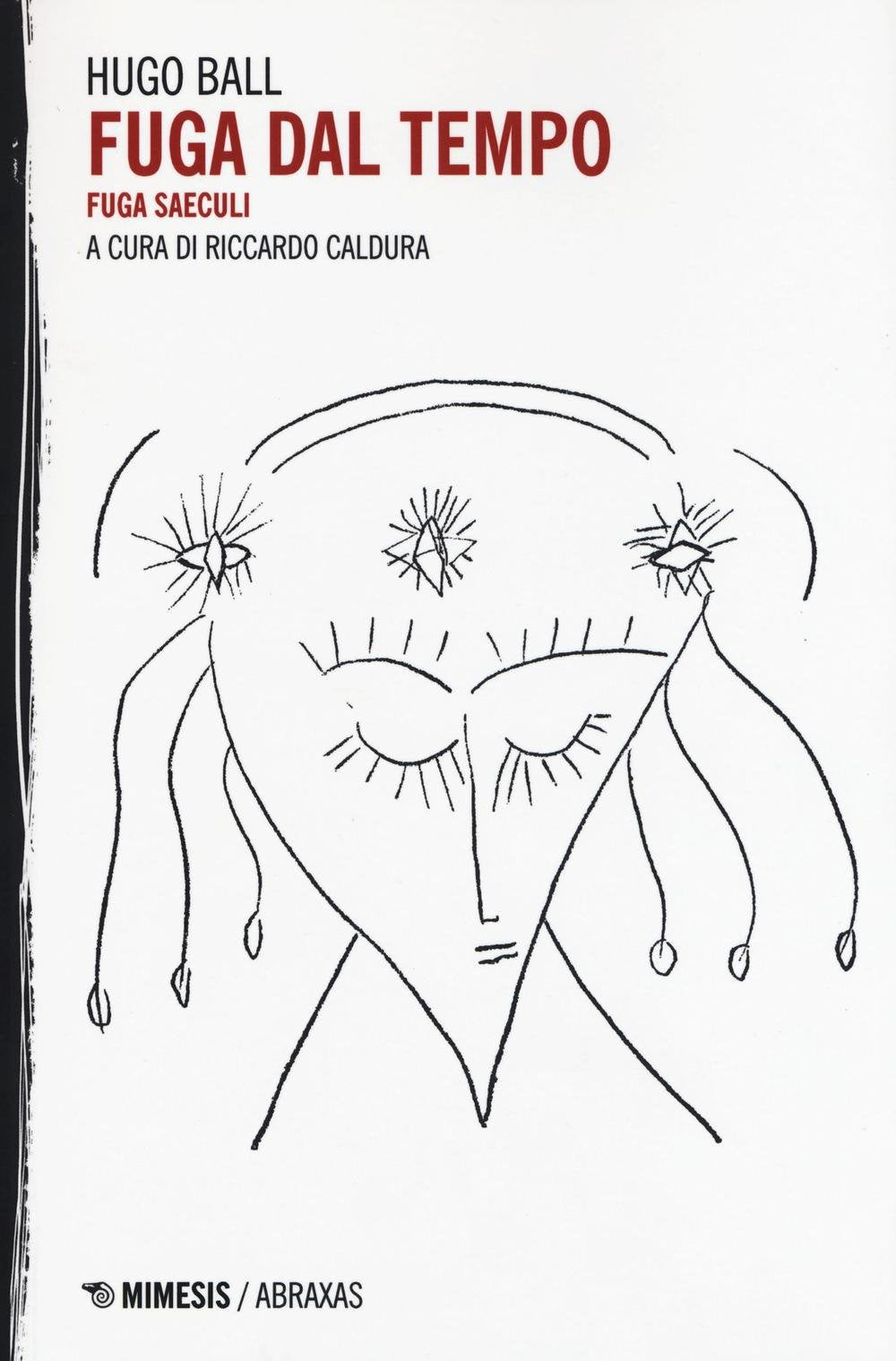 Fuga dal tempo. Fuga seculi (Abraxas) Contemporary literature