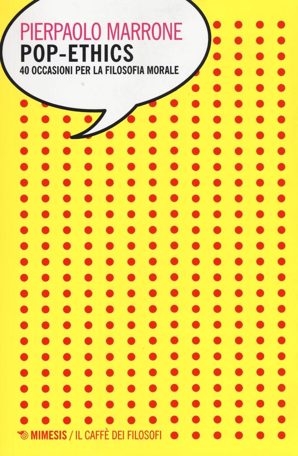 Pop-ethics. 40 occasioni per la filosofia morale book